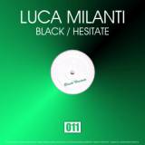 Cover von Luca Milanti - Black / Hesitate (Morris & Cain Remix)
